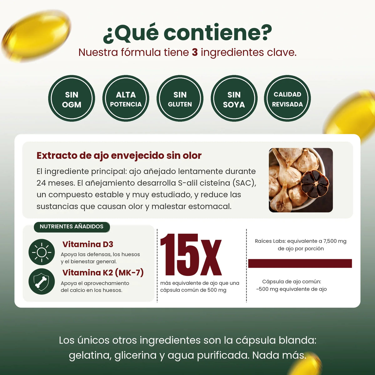 Ingredientes del Extracto de Ajo Envejecido: ajo envejecido, vitamina D3 y vitamina K2